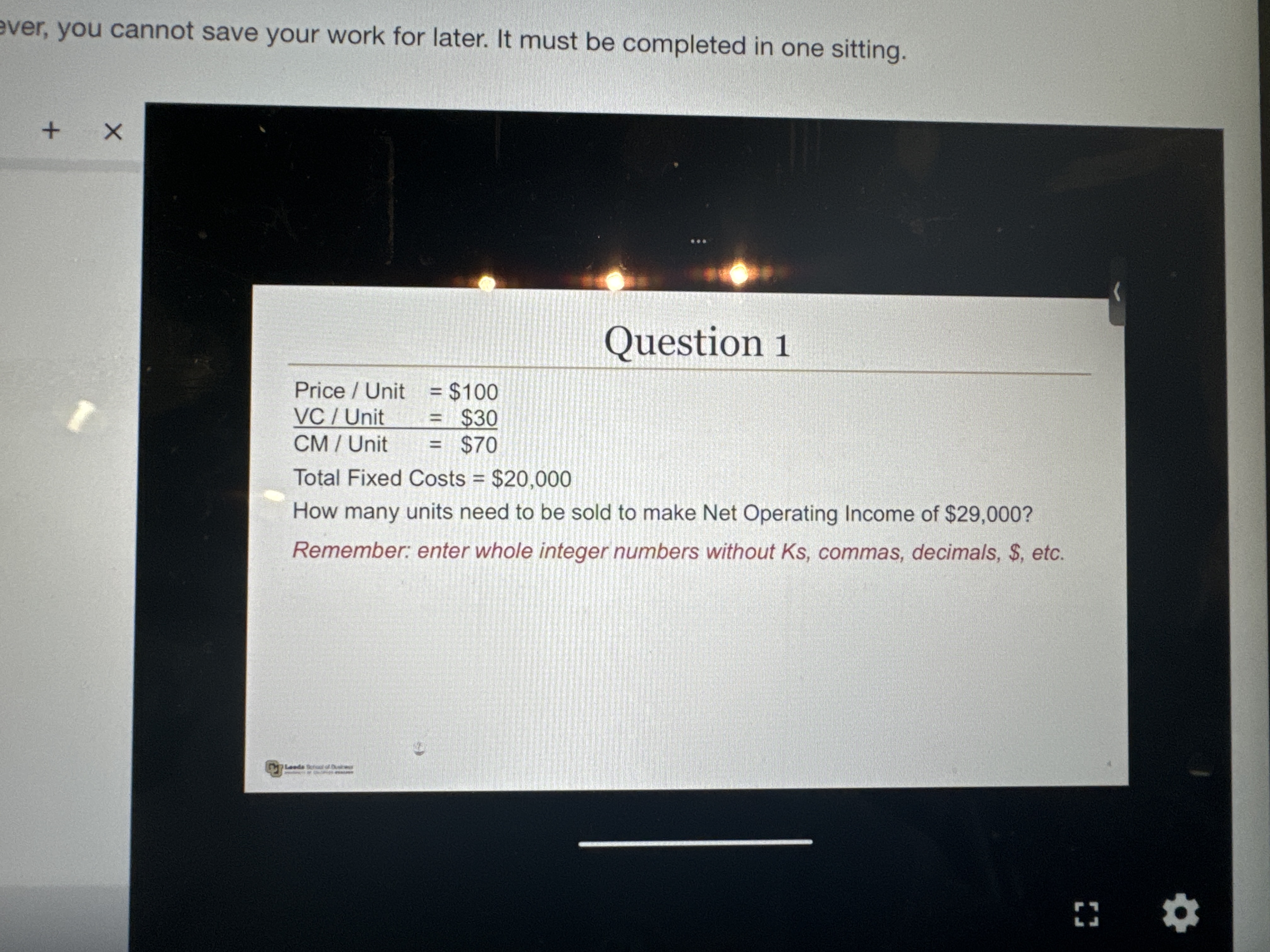  Question 1 Price ?? Unit =$100 VC? Unit =$30 CM? Unit