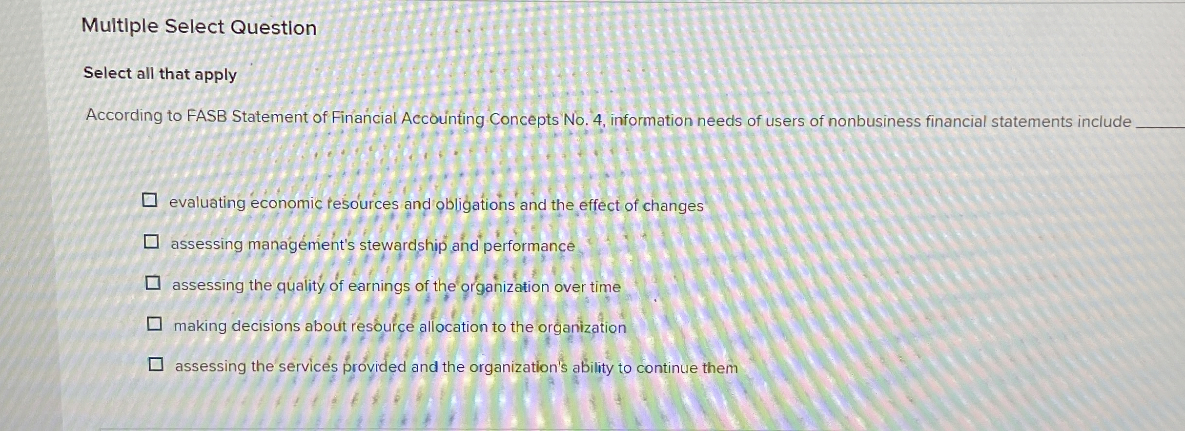  Multiple Select Question Select all that apply GASB currently issues Implementation