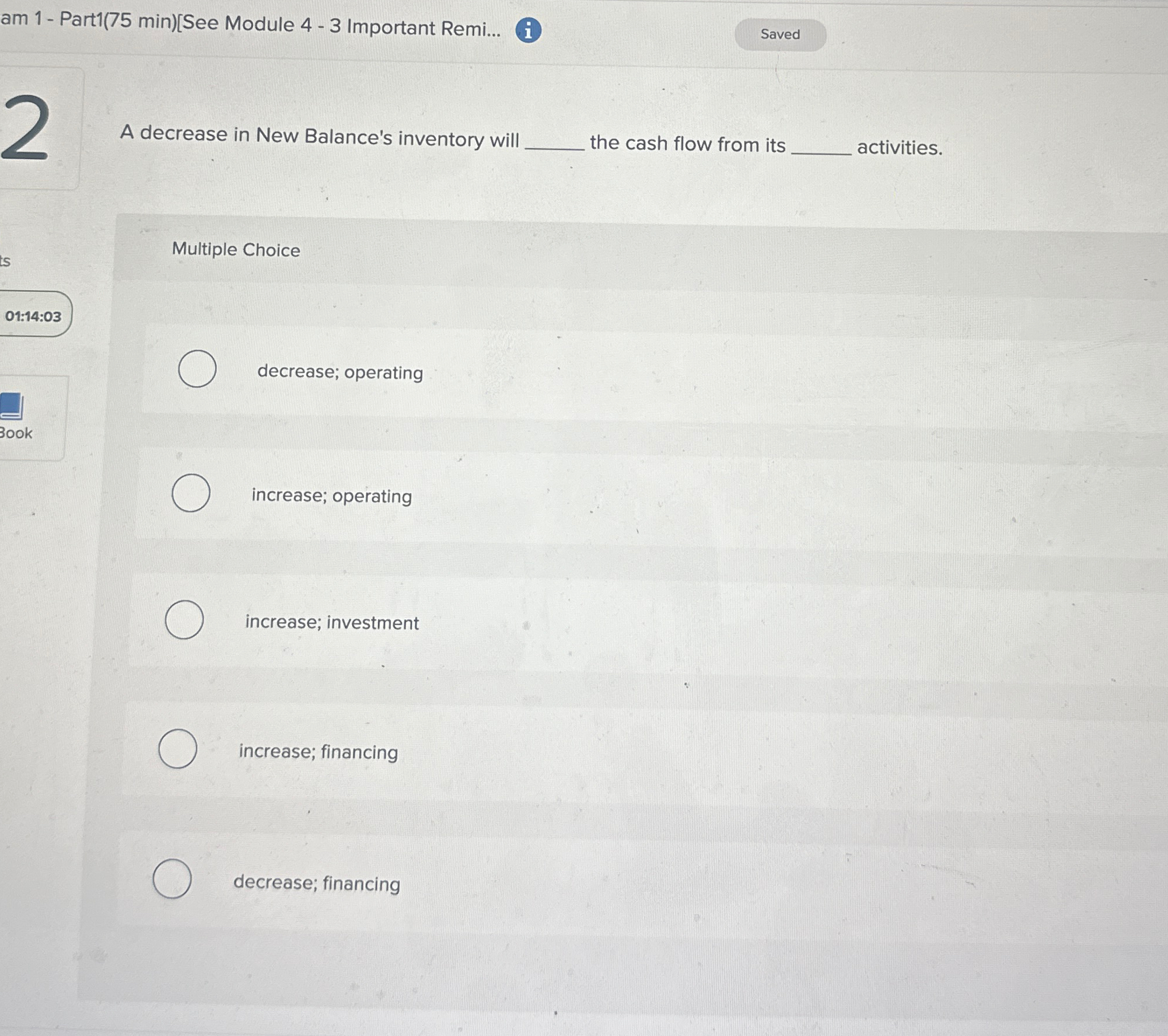 A decrease in New Balance's inventory will the cash flow from