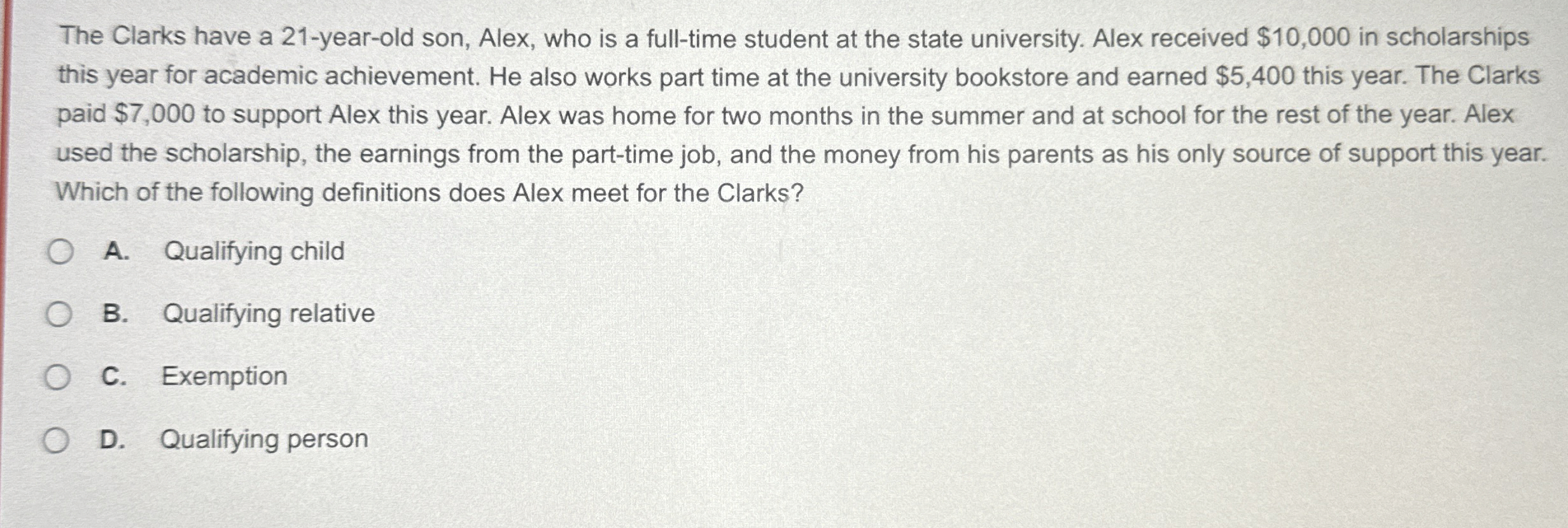  The Clarks have a 21-year-old son, Alex, who is a full-time