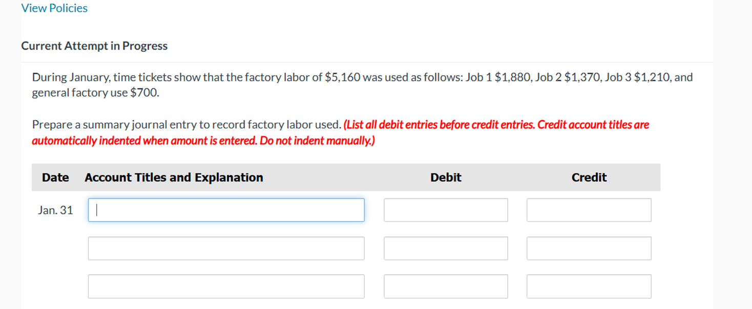  View Policies Current Attempt in Progress During January, time tickets show