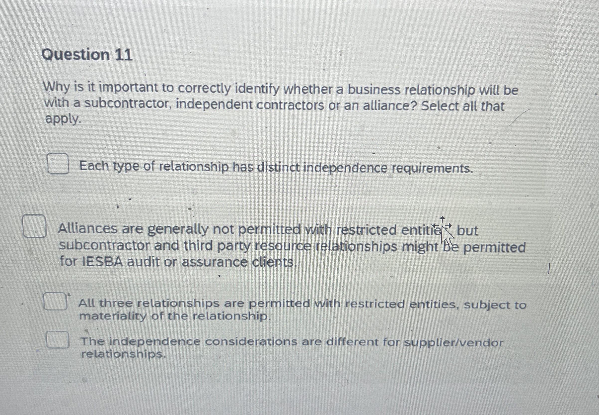  Question 11 Why is it important to correctly identify whether a