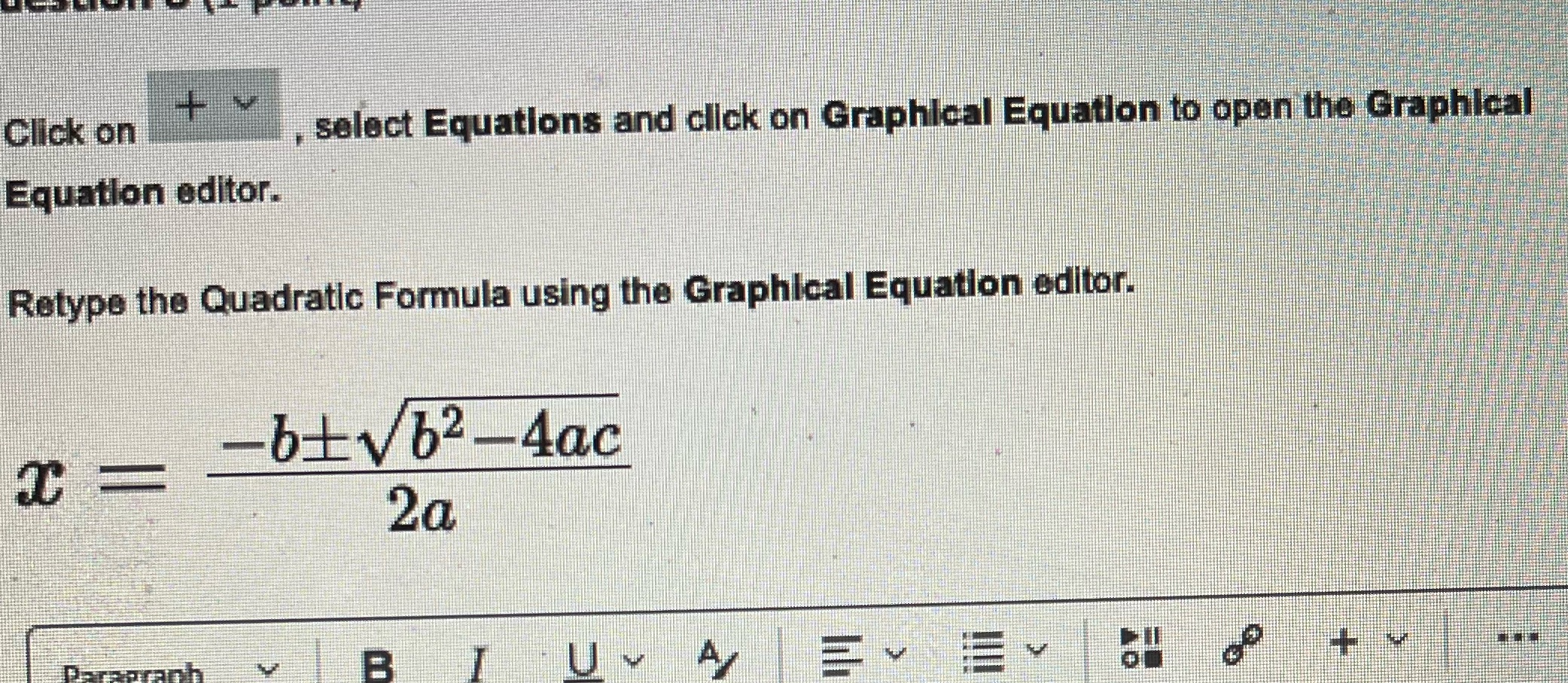+ Click on , select Equations and click on Graphical Equation