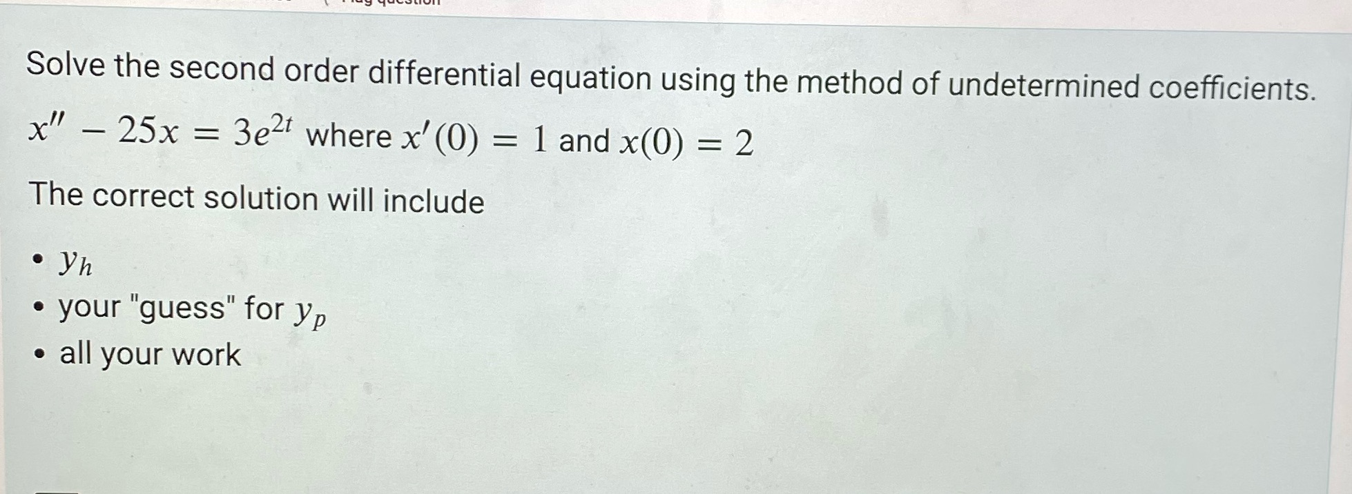  Solve the second order differential equation using the method of undetermined