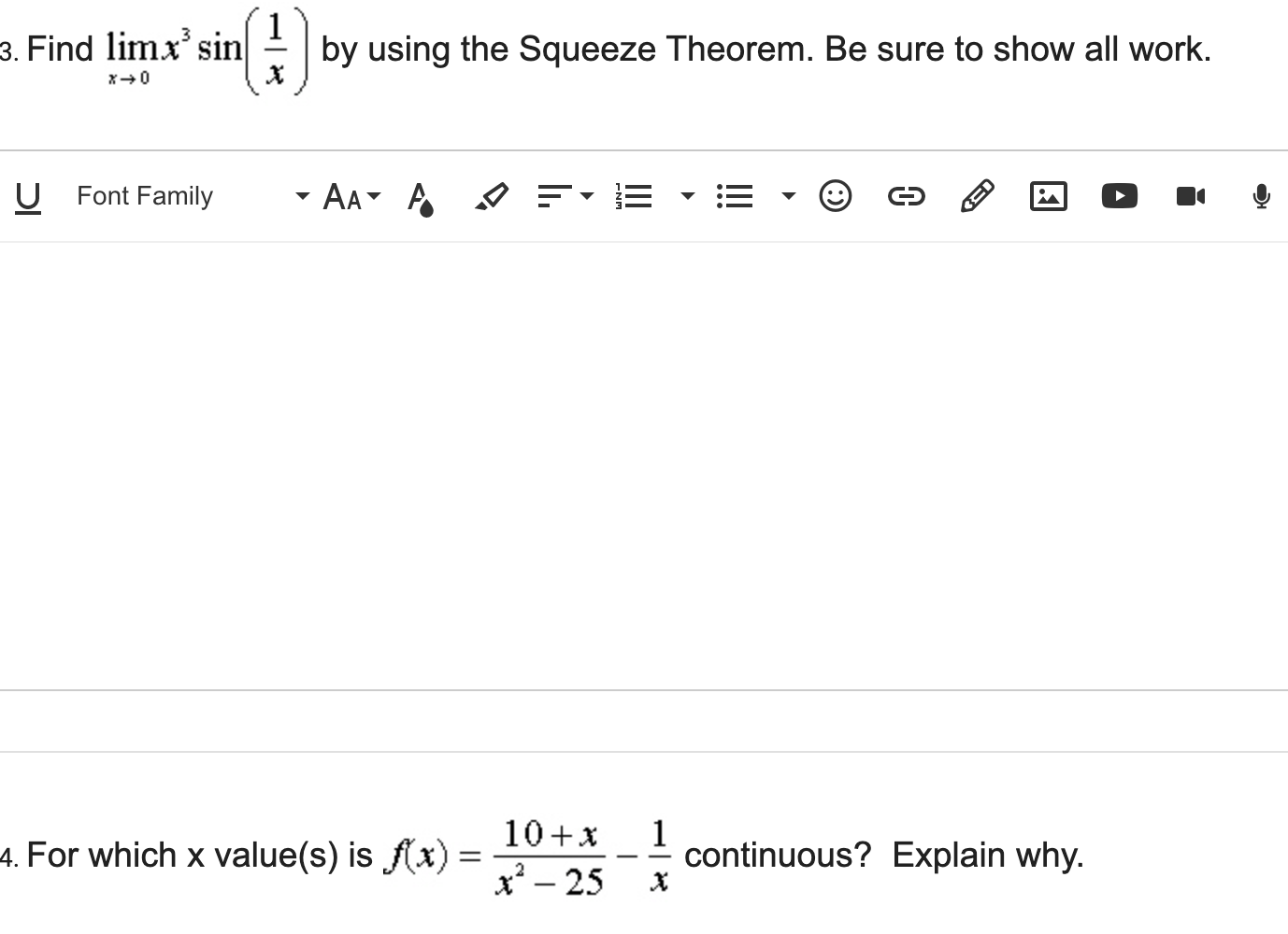 3. Find lim x sin by using the Squeeze Theorem. Be