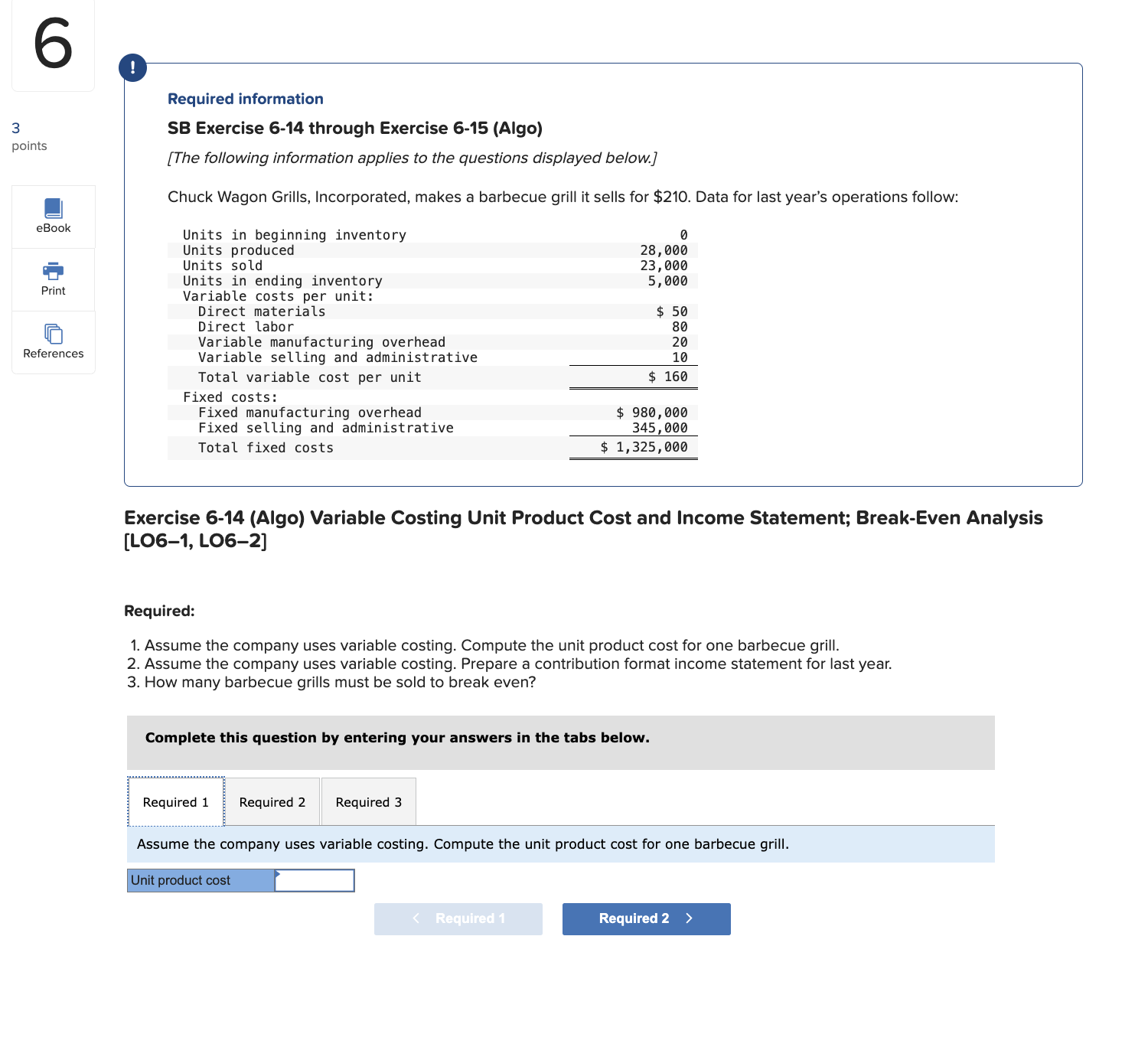  Required information SB Exercise 6-14 through Exercise 6-15(Algo) [The following information