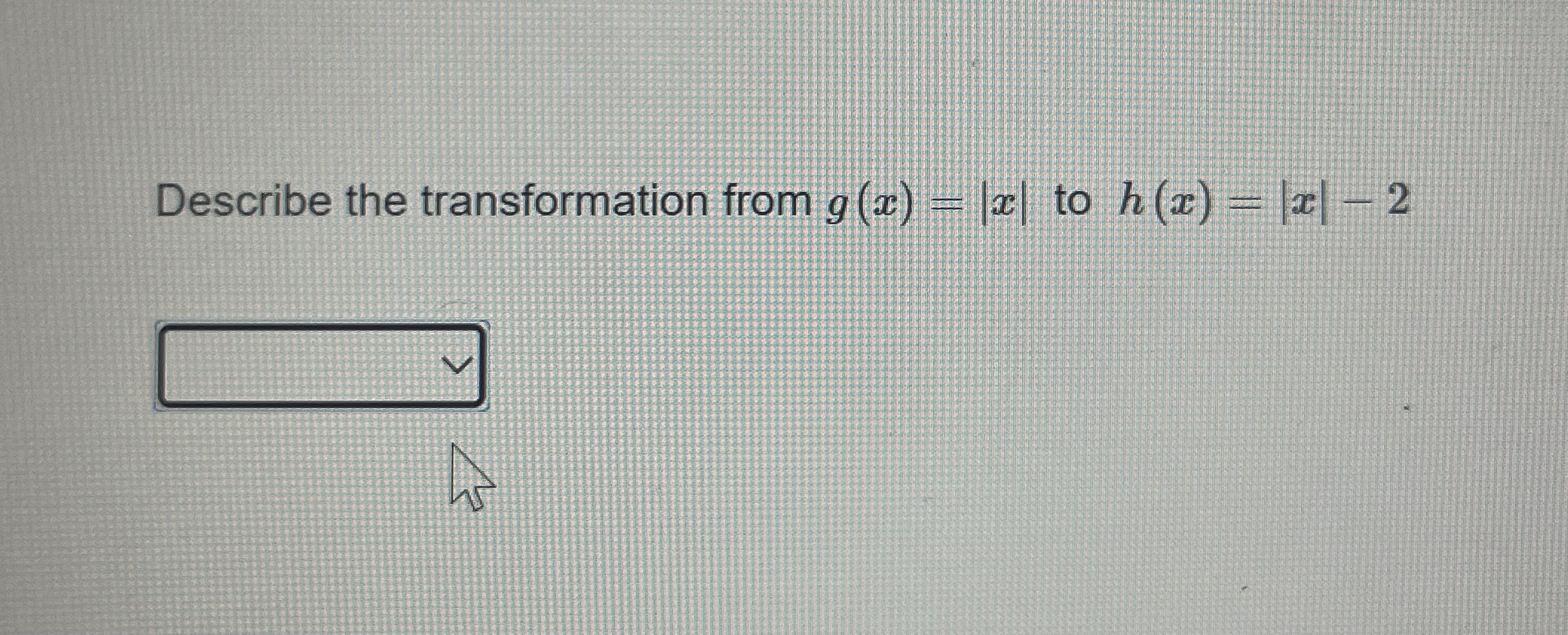 from the parent function. y = |X -POSSIBLE POINTS: Write an equation