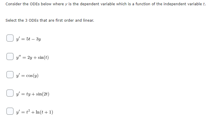  Consider the ODEs below where y is the dependent variable which