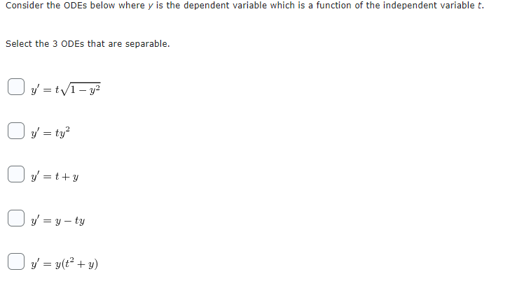  Consider the ODEs below where y is the dependent variable which