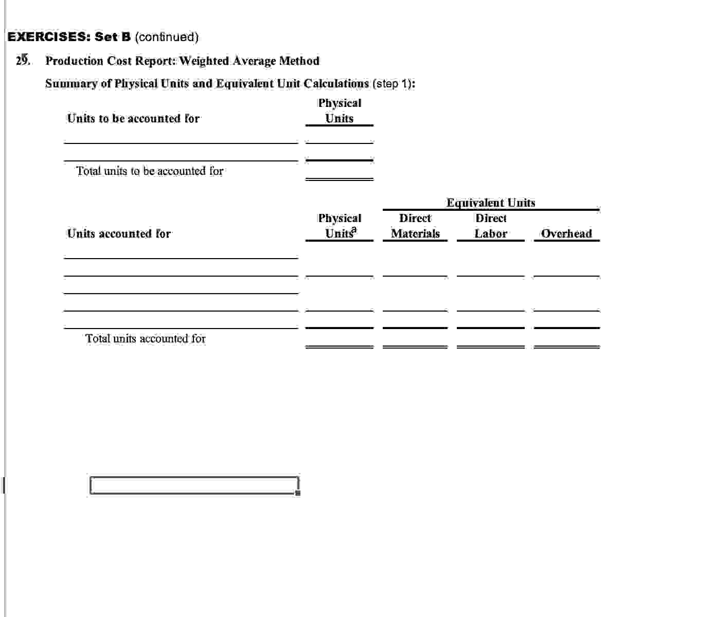  Southwest Corporation uses the weighted average method for its process costing