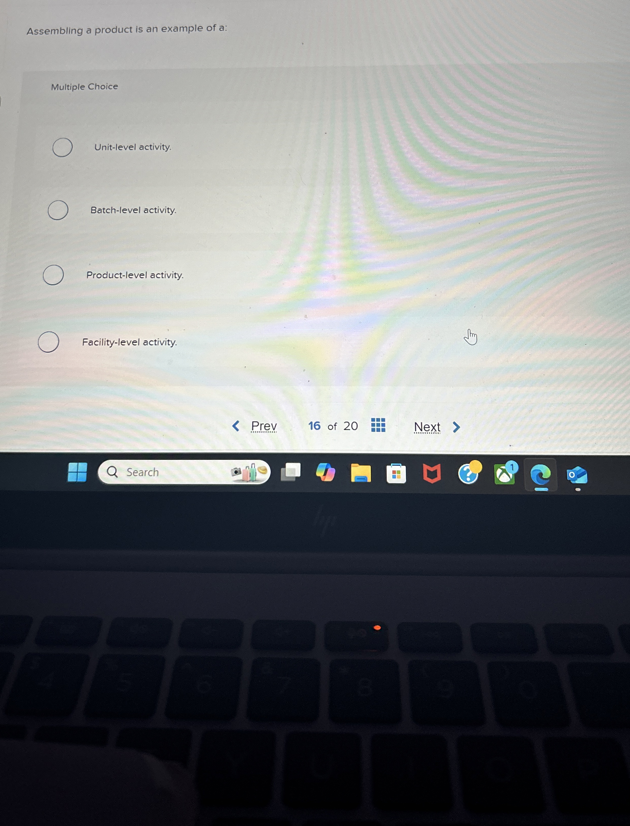  Assembling a product is an example of a: Multiple Choice Unit-level