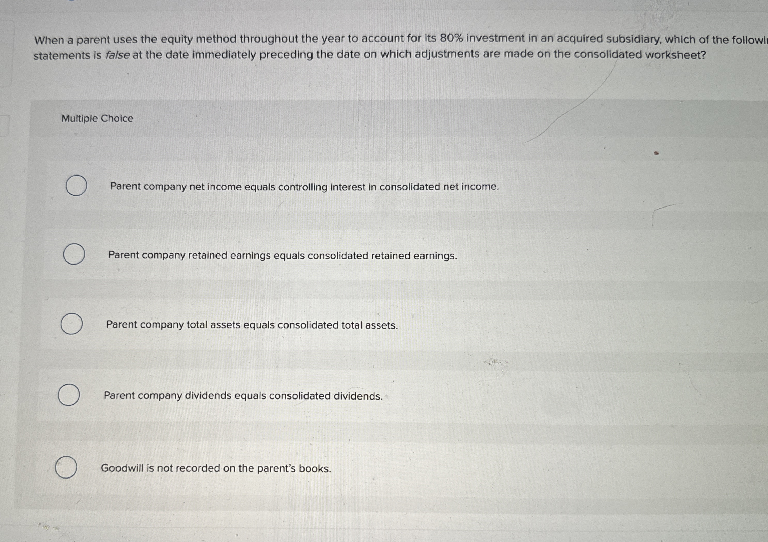  When a parent uses the equity method throughout the year to