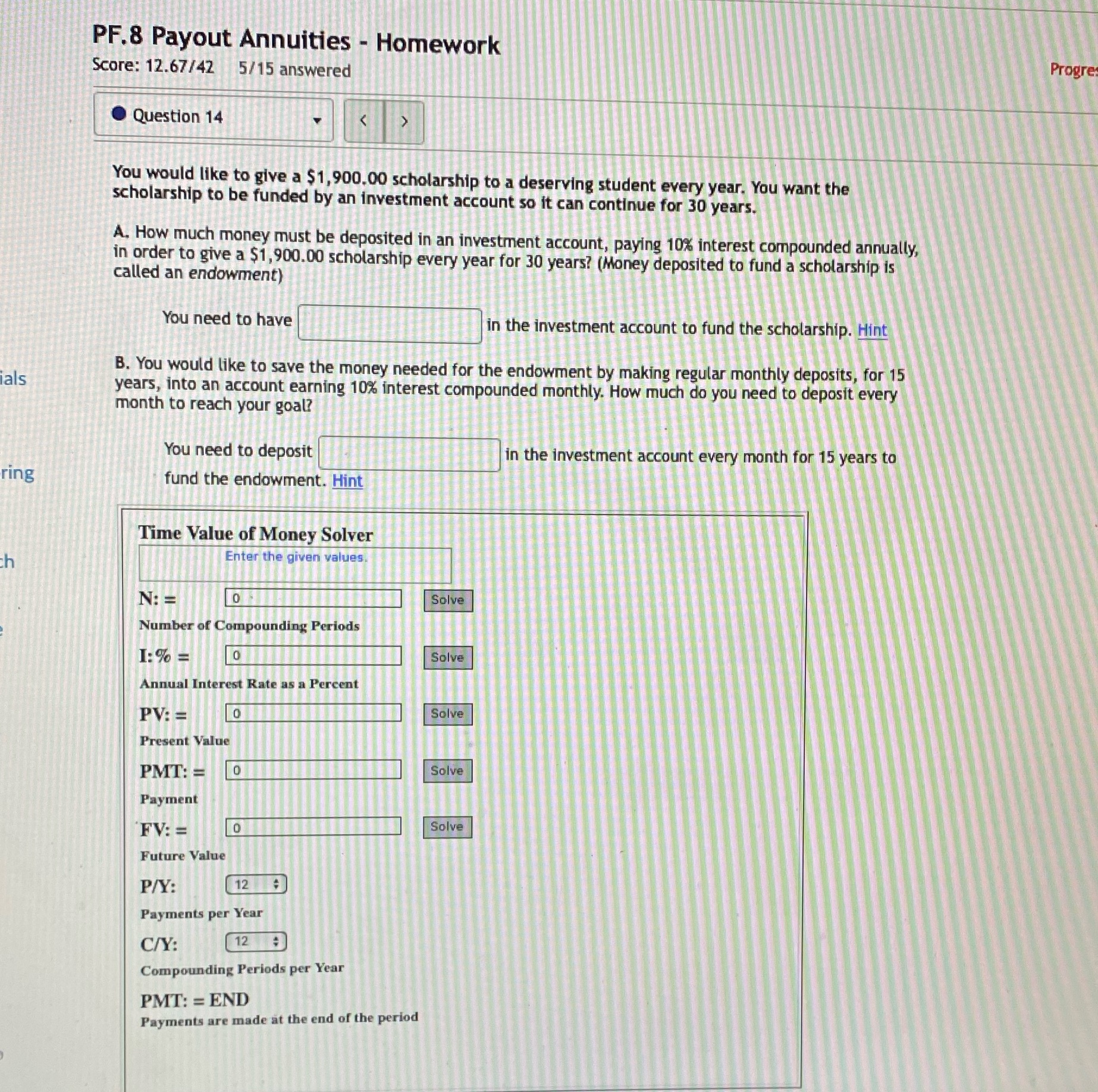 Please help- previous tutor got it wrong as well PF.8 Payout Annuities