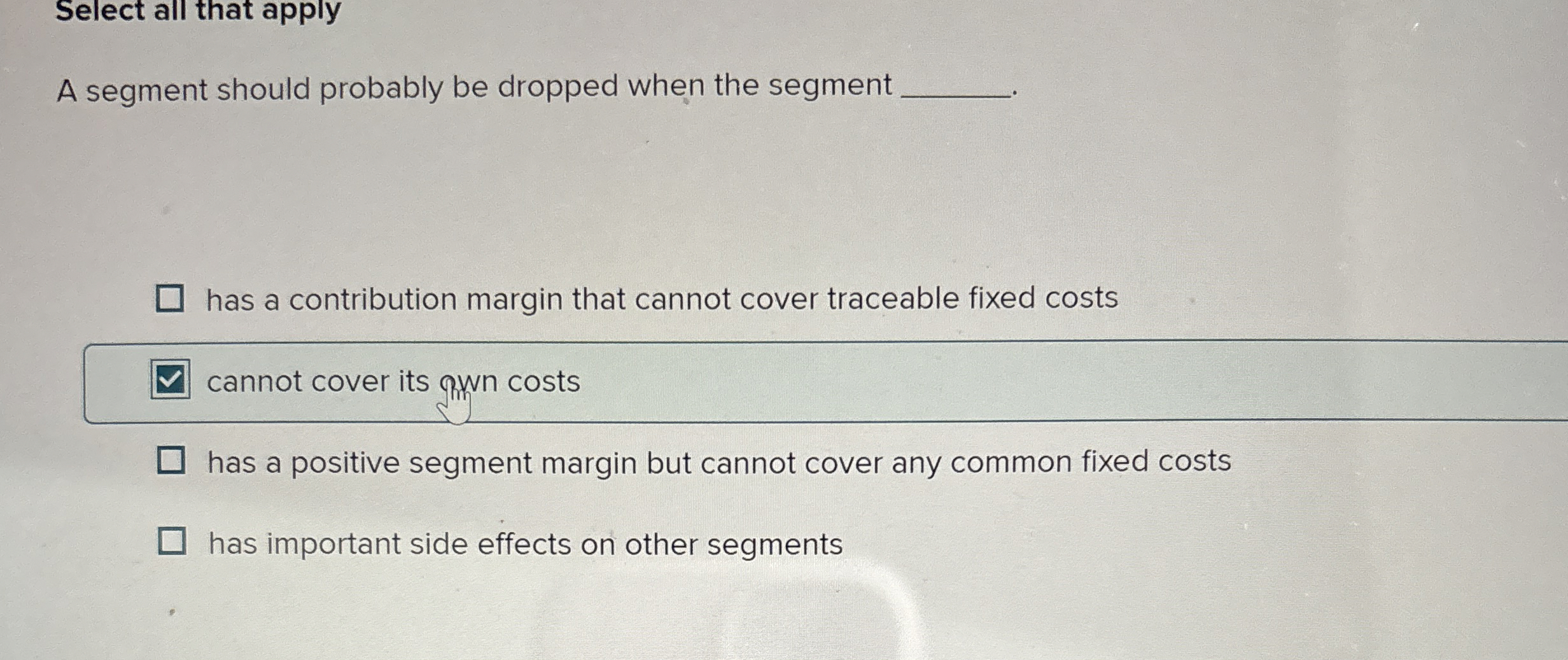  Select all that apply A segment should probably be dropped when