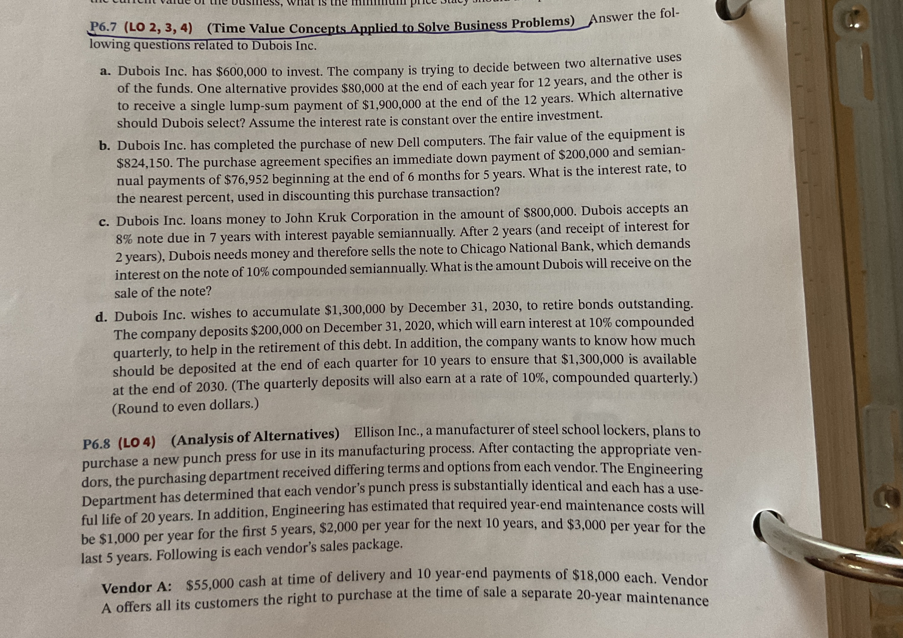  P6.7(LO 2,3,4)(Time Value Concepts Applied to Solve Business Problems) Answer the