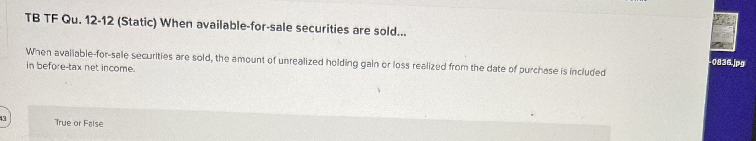  TB TF Qu.12-12(Static) When available-for-sale securities are sold... When available-for-sale securities