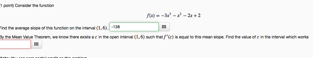  :1 point) Consider the function f(x) = 3x3 x2 2.x-+-2 =ind