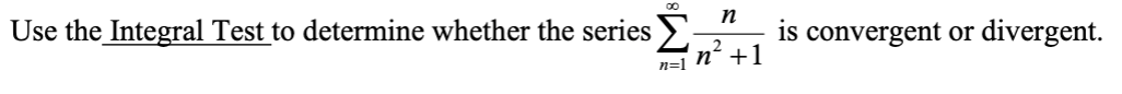 converges or diverges. If it converges, +n find the limit. Determine whether