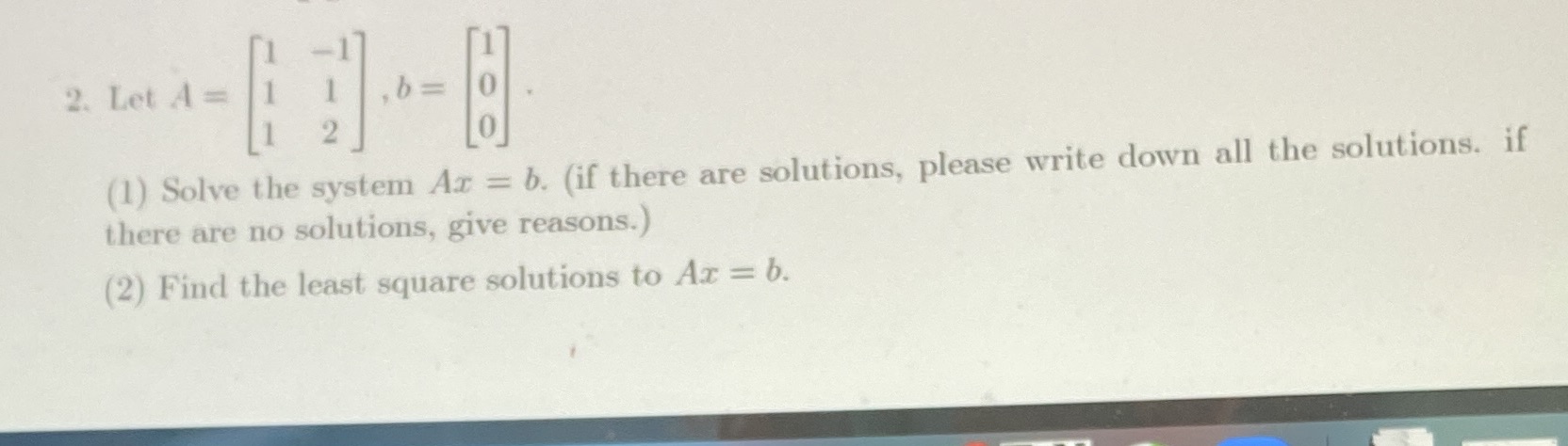  2. Let A = 1 1 0- [8]- (1) Solve the