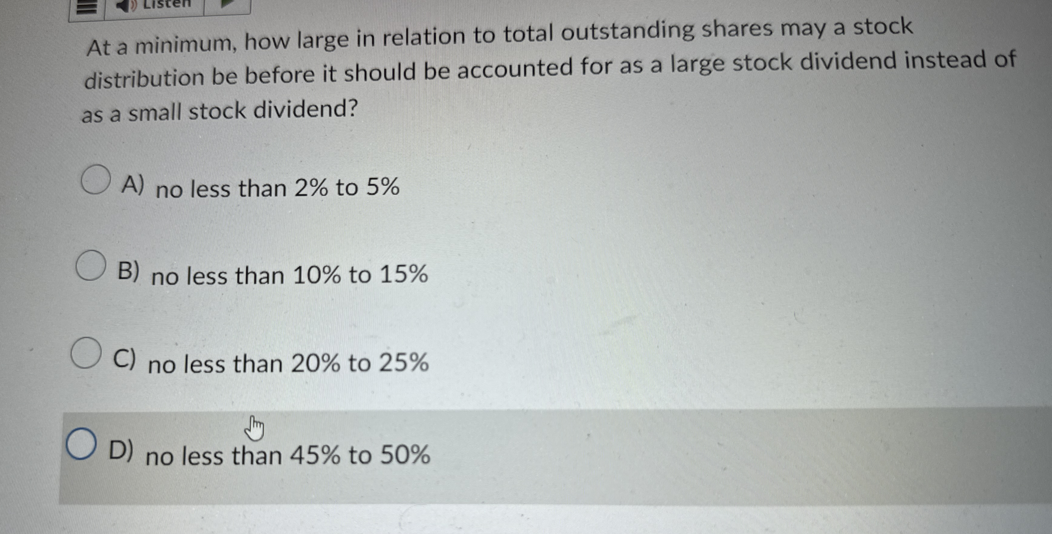  At a minimum, how large in relation to total outstanding shares
