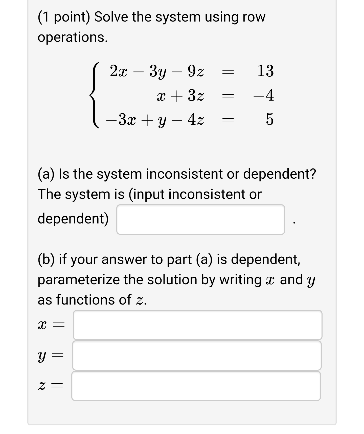 - 9z = 13 a + 3z = 4 3x ty -