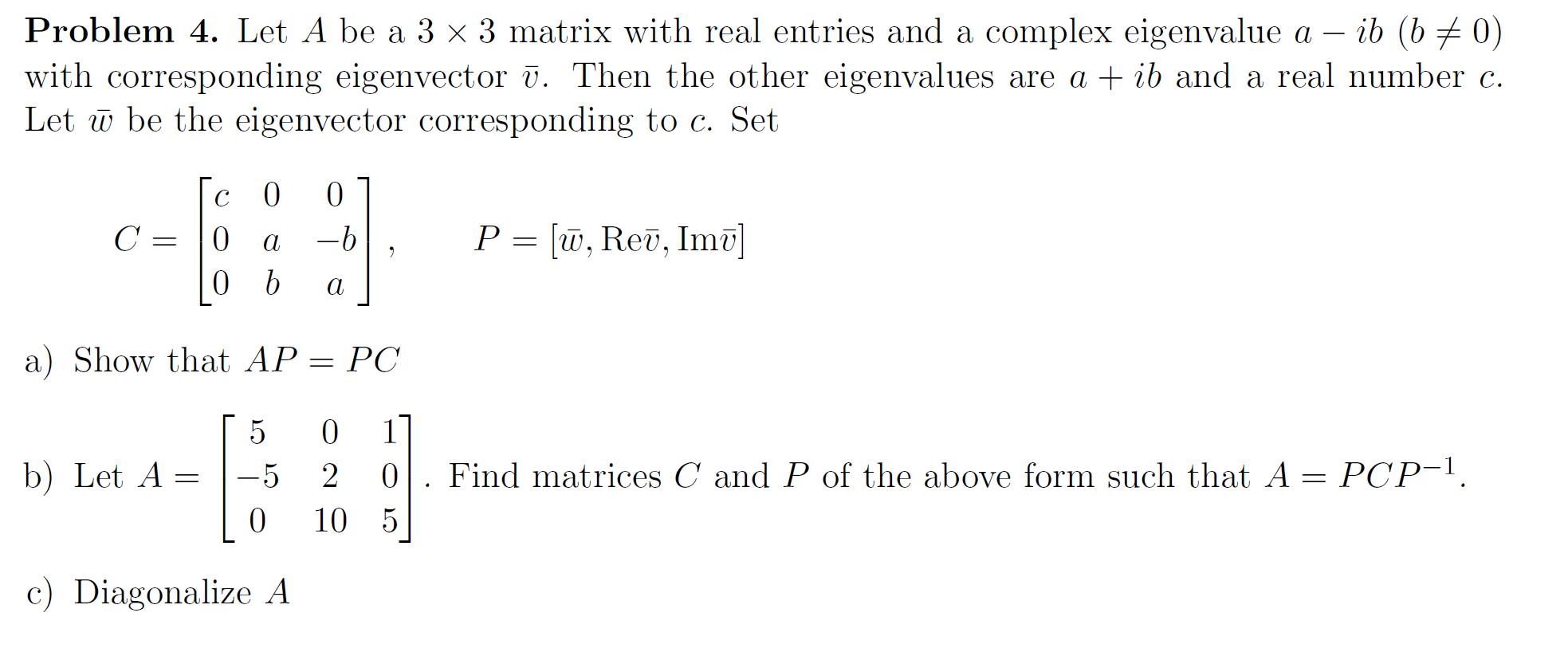  Problem 4. Let A be a 3 x 3 matrix with