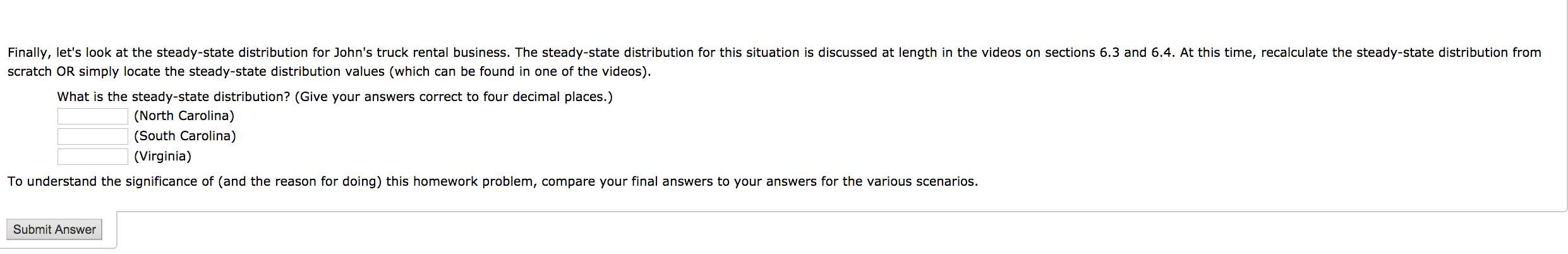 and/or information found in a lecture video. John's Truck Rental business (which