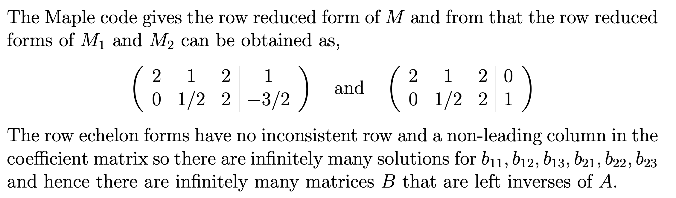 (LinearAlgebra) : > A := | > ; 2 3 1 2