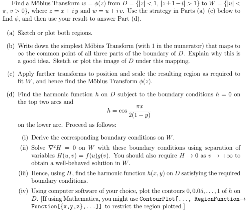 Mobius transformations and complex, harmonic functions. Find aMdbius Transform HI = (Me)