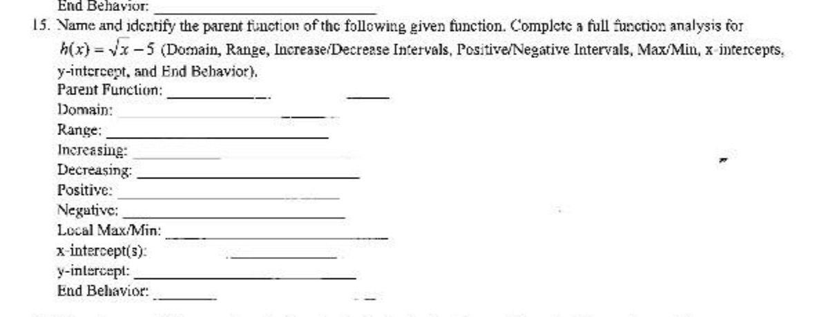  End Behavior: 15. Name and identify the parent function of the
