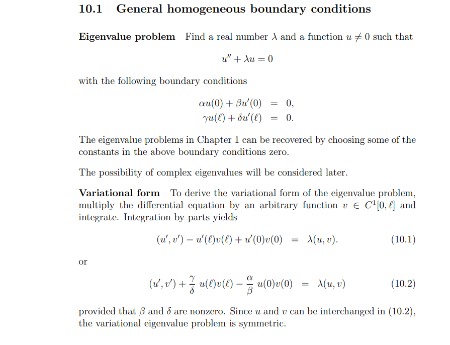 10.1 General homogeneous boundary conditions Eigenvalue problem Find a real number