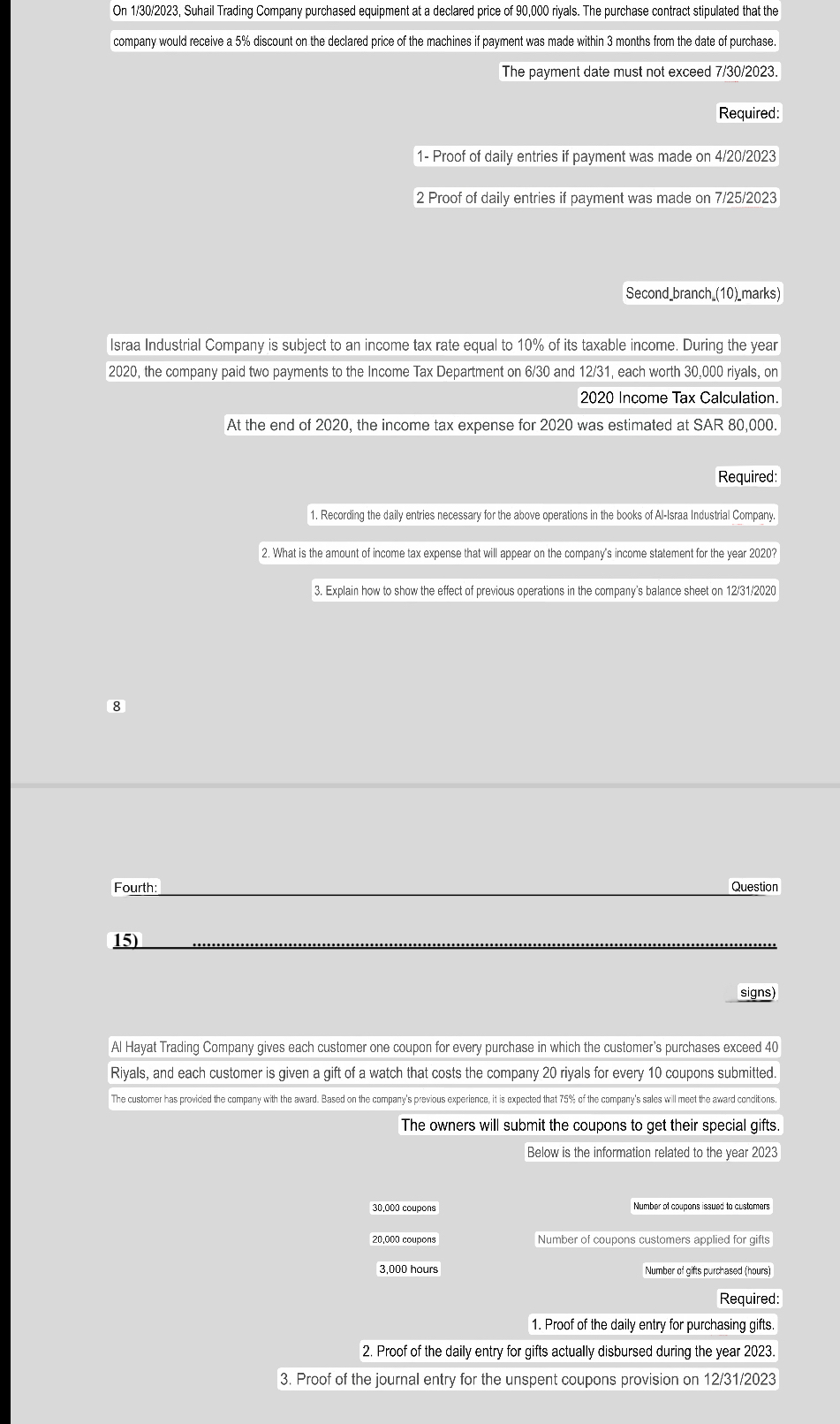  On 1/30/2023, Suhail Trading Company purchased equipment at a declared price