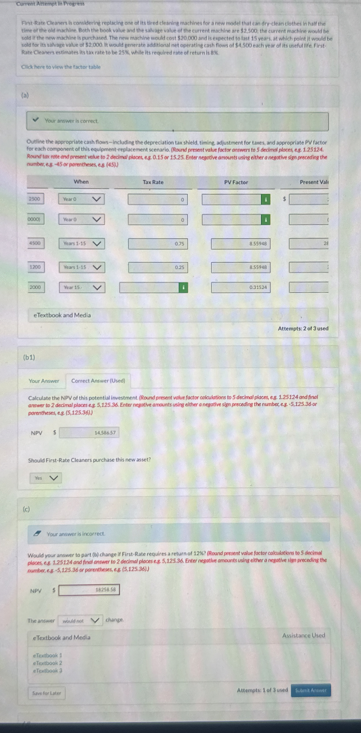  Current Aftempt in Progress Filst-Rate Cleaners is considering replacing one of