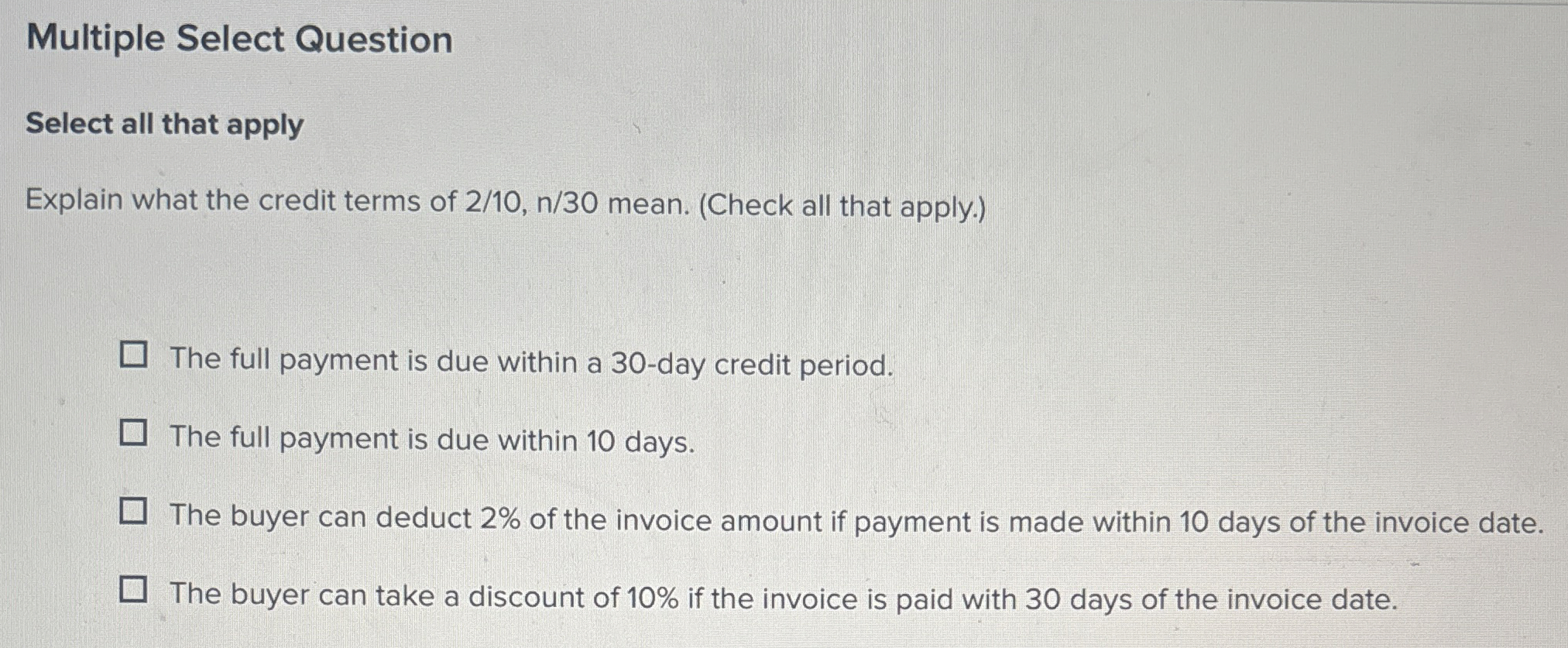  Multiple Select Question Select all that apply Explain what the credit