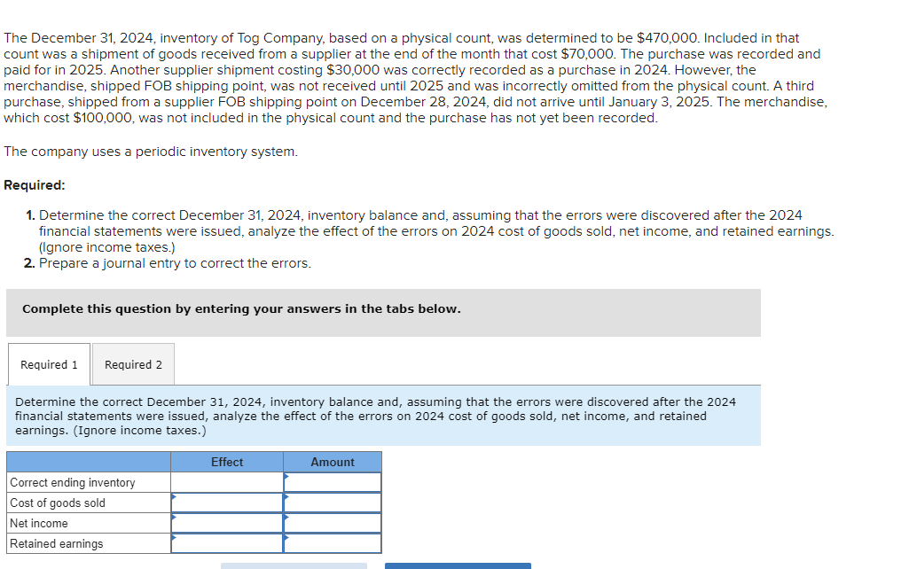  Prepare a journal entry to correct the errors. Note: If no