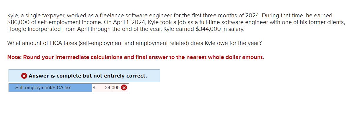  Kyle, a single taxpayer, worked as a freelance software engineer for