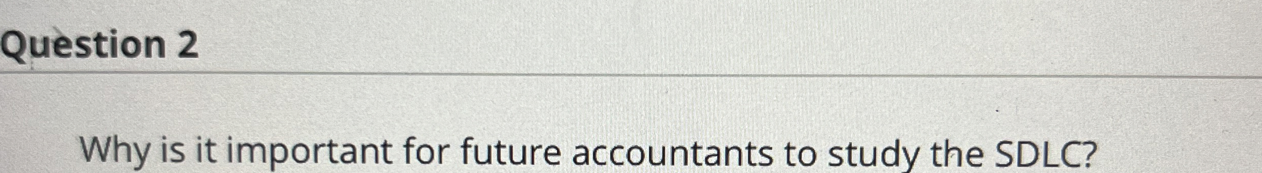  Question 2 Why is it important for future accountants to study