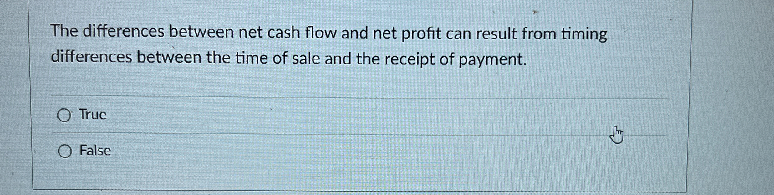  The differences between net cash flow and net profit can result