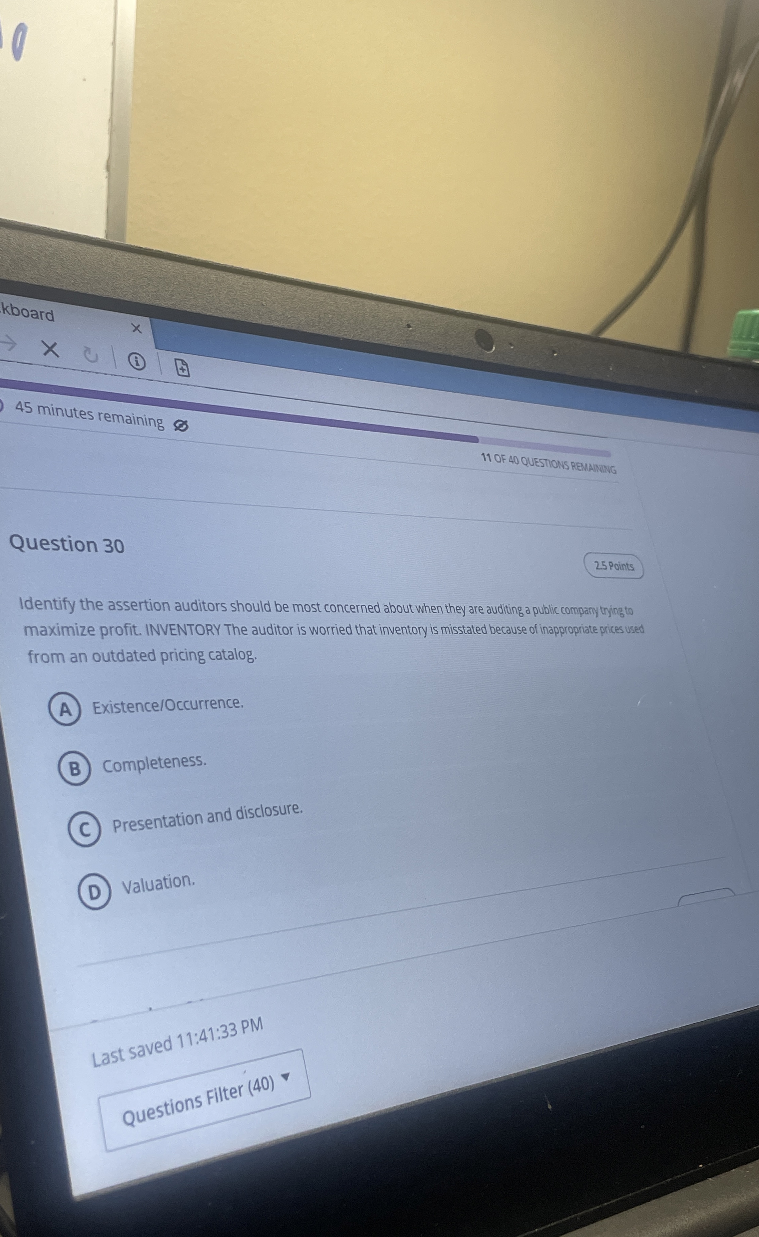  Question 30 Identify the assertion auditors should be most concerned about