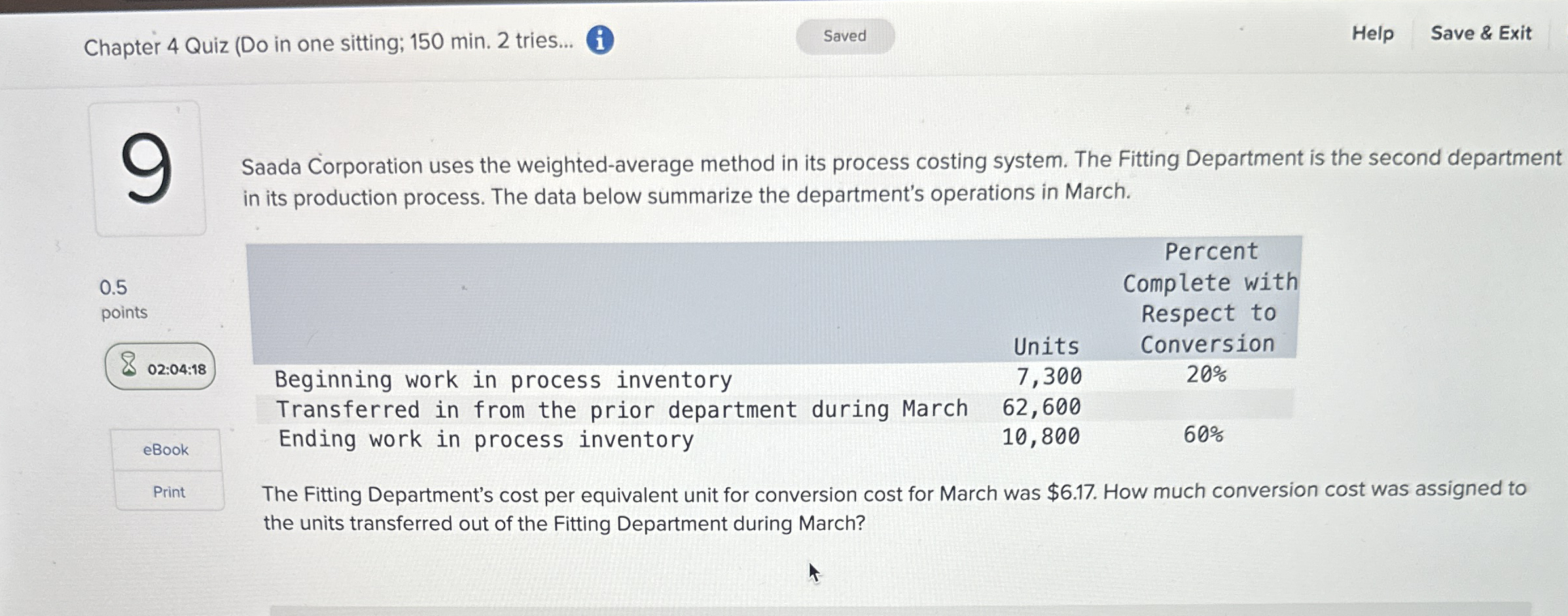  Saada Corporation uses the weighted-average method in its process costing system.
