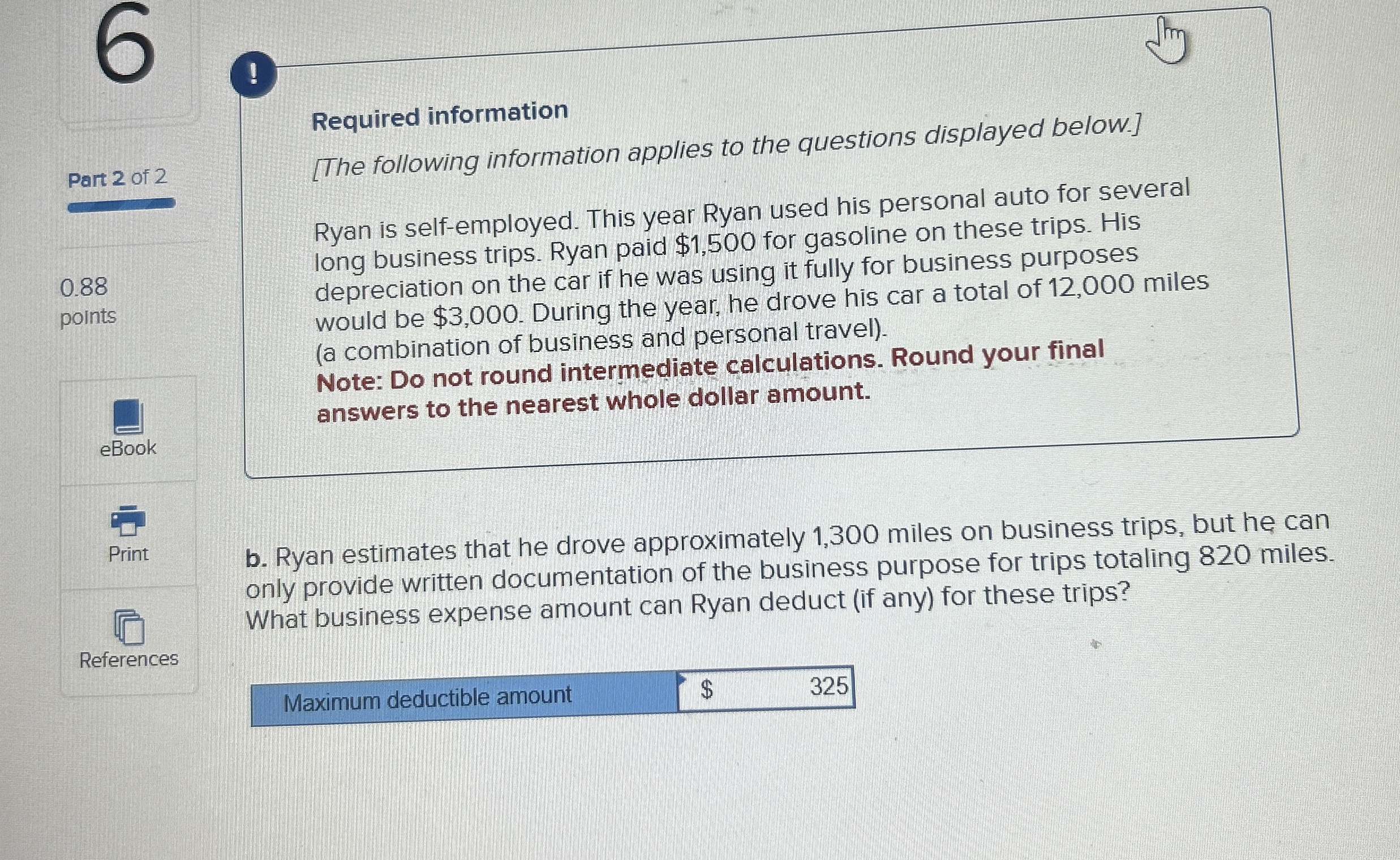  Return to question ! Required information [The following information applies to