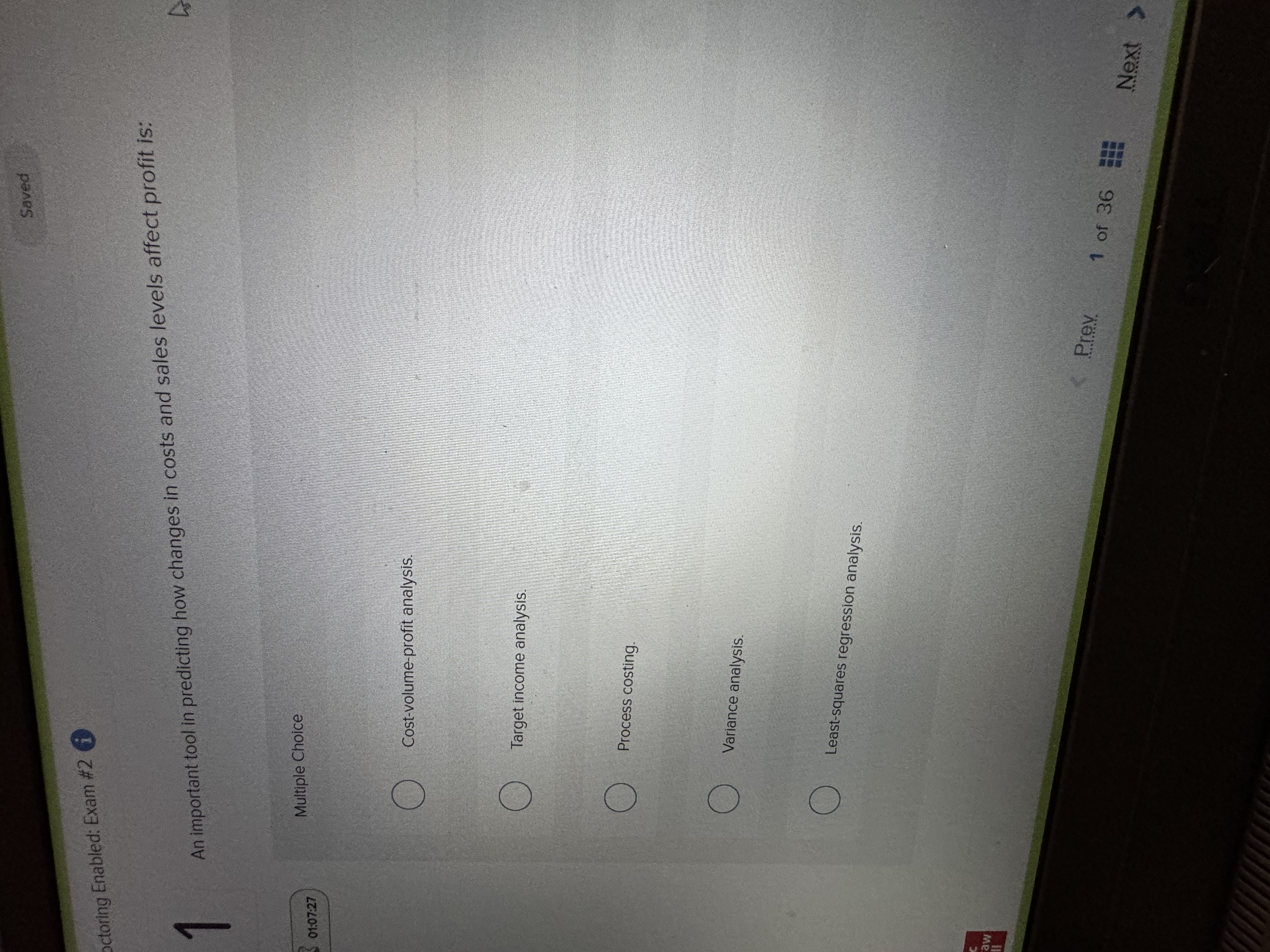  An important tool in predicting how changes in costs and sales
