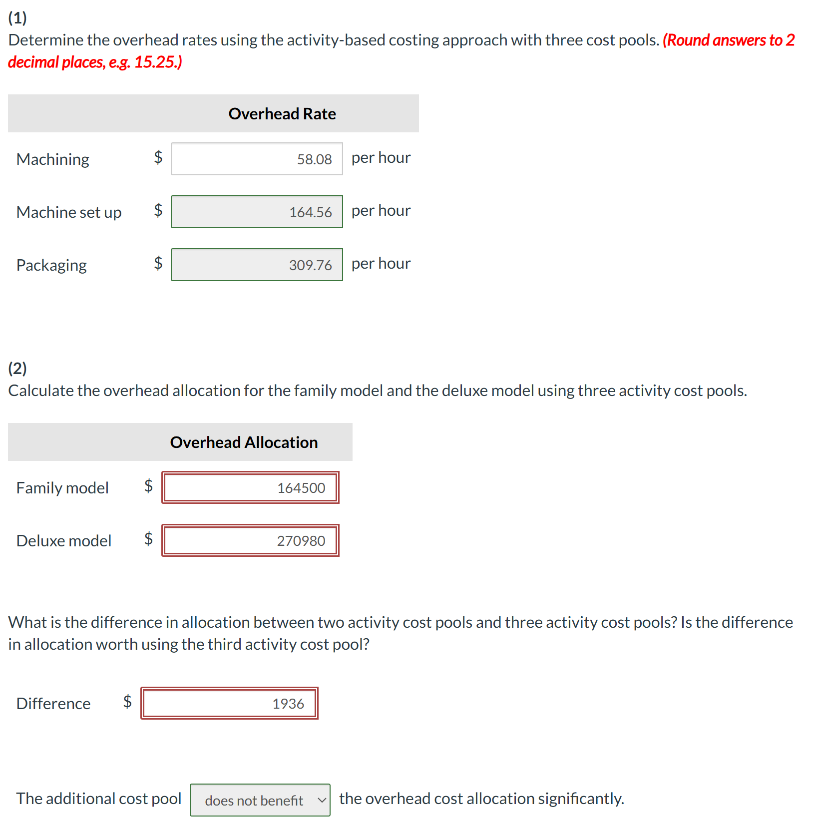  Bonita, Inc. decided to implement the activity-based costing approach and was