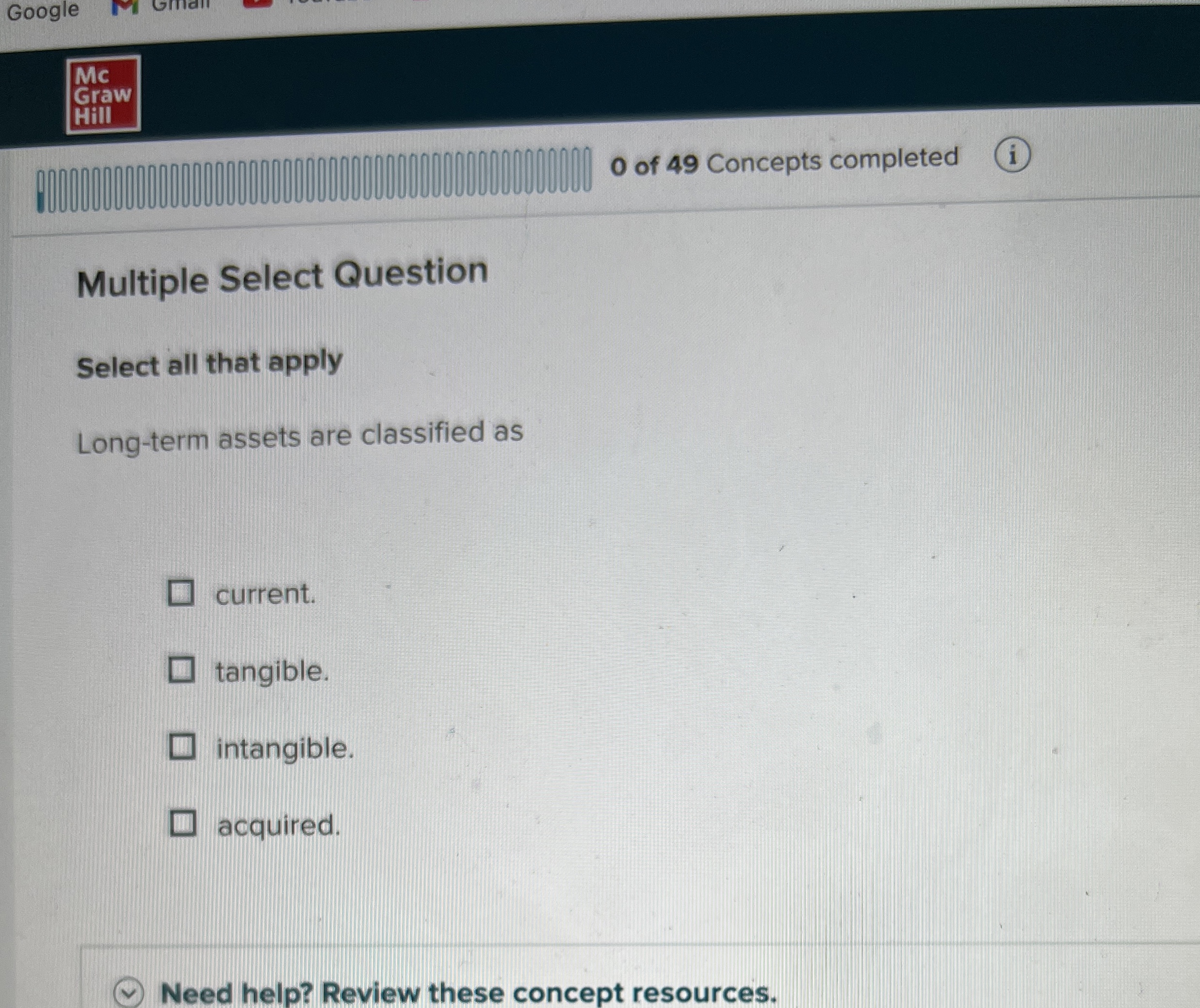  Multiple Select Question Select all that apply Long-term assets are classified
