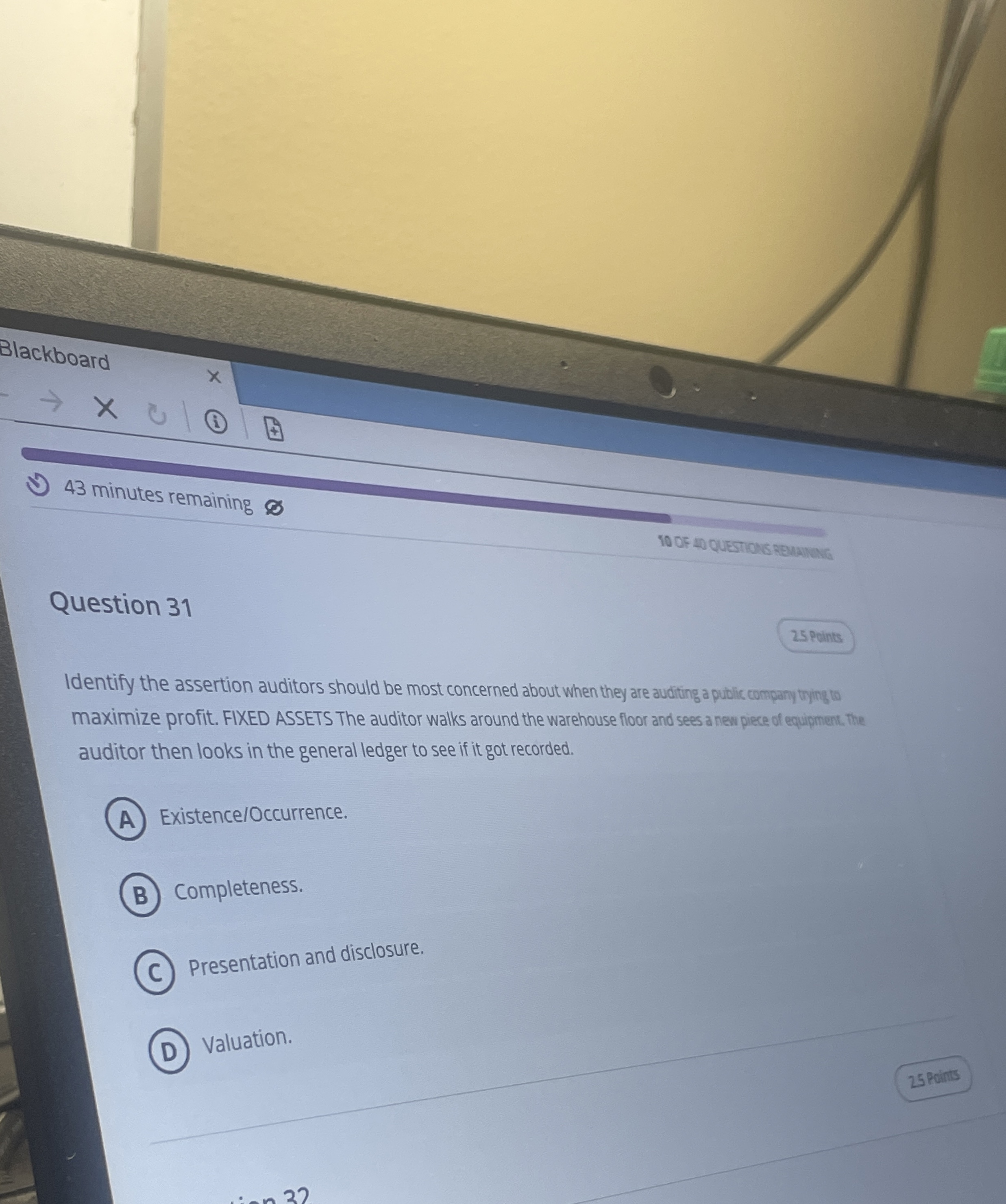  Question 31 Identify the assertion auditors should be most concerned about