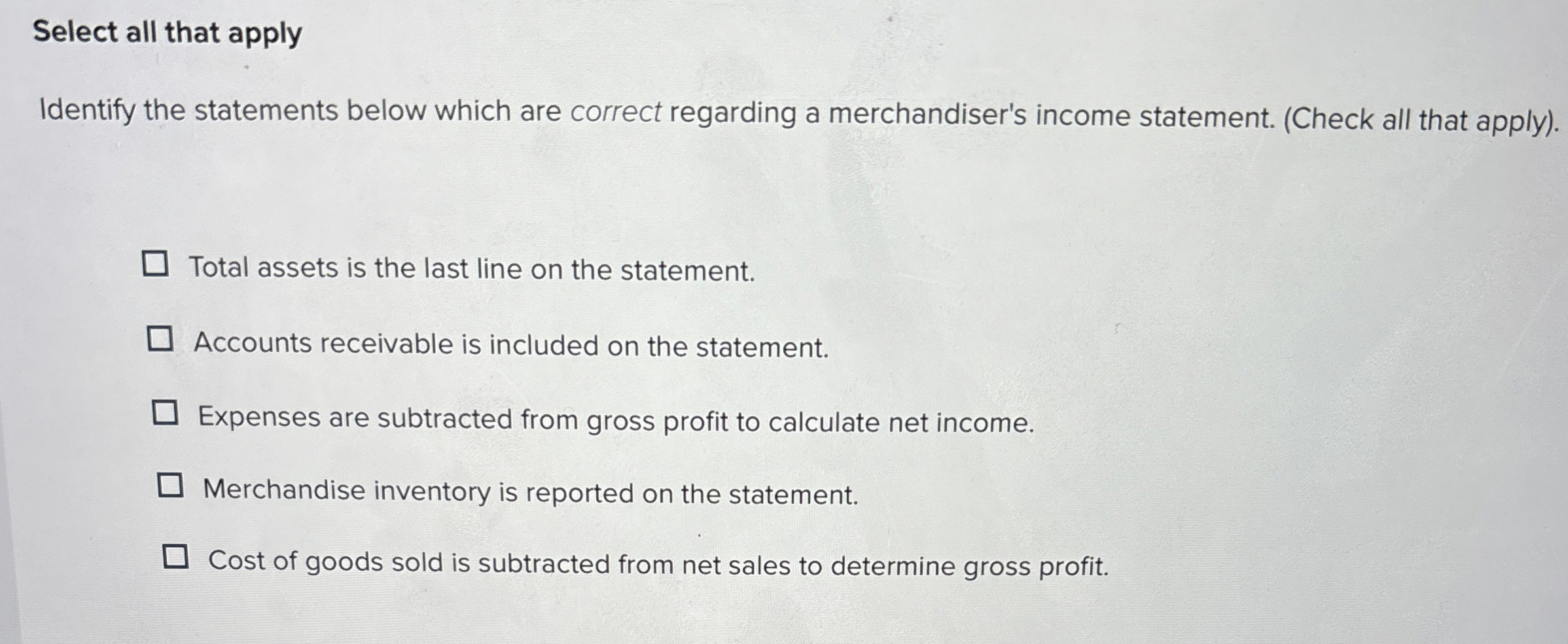  Select all that apply Identify the statements below which are correct