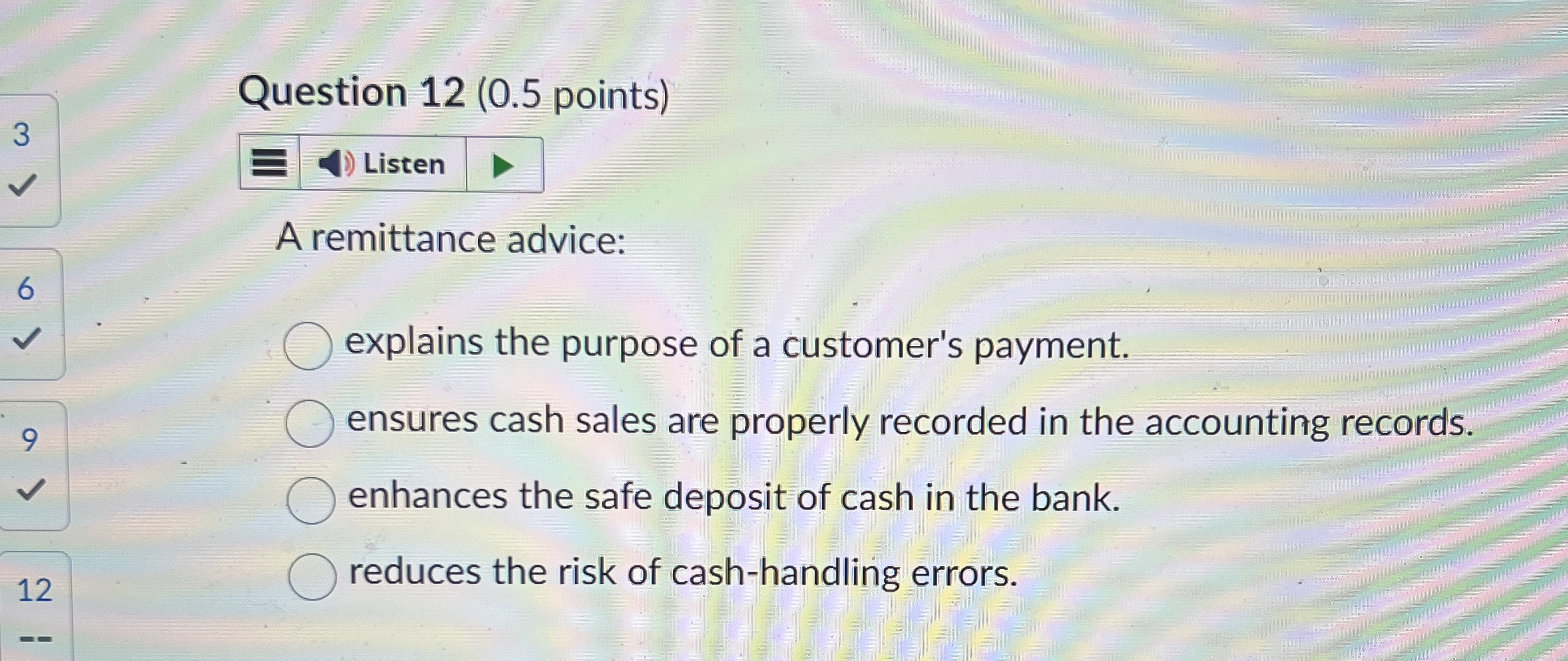  Question 12(0.5 points) A remittance advice: explains the purpose of a