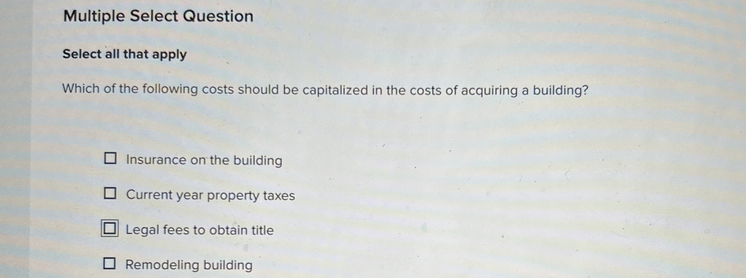  Multiple Select Question Select all that apply Which of the following