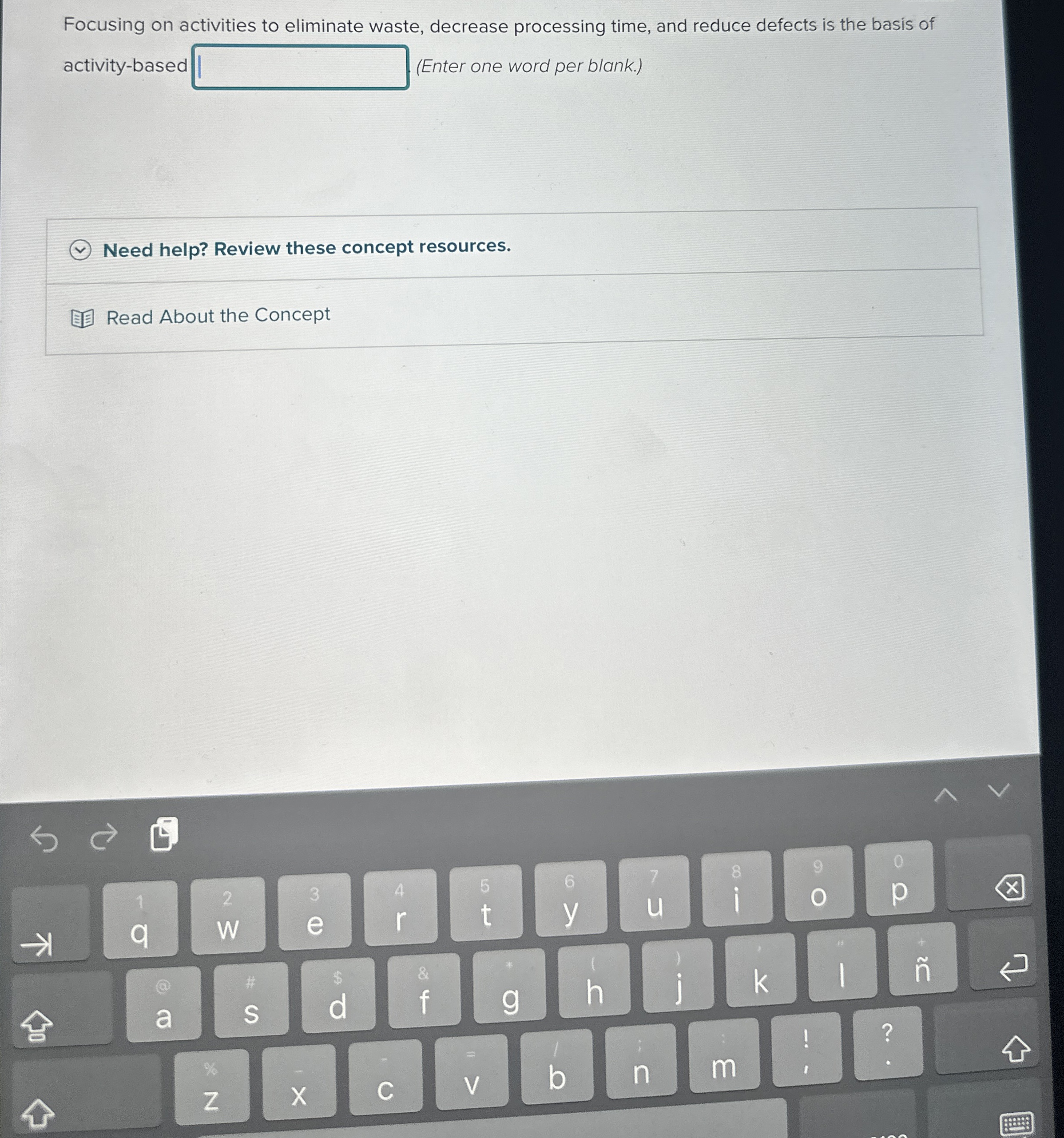  Focusing on activities to eliminate waste, decrease processing time, and reduce