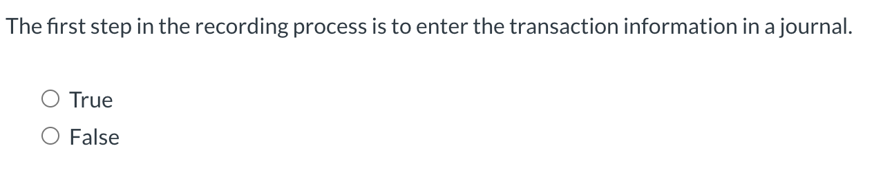  The first step in the recording process is to enter the